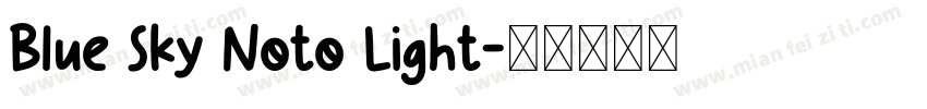 Blue Sky Noto Light字体转换